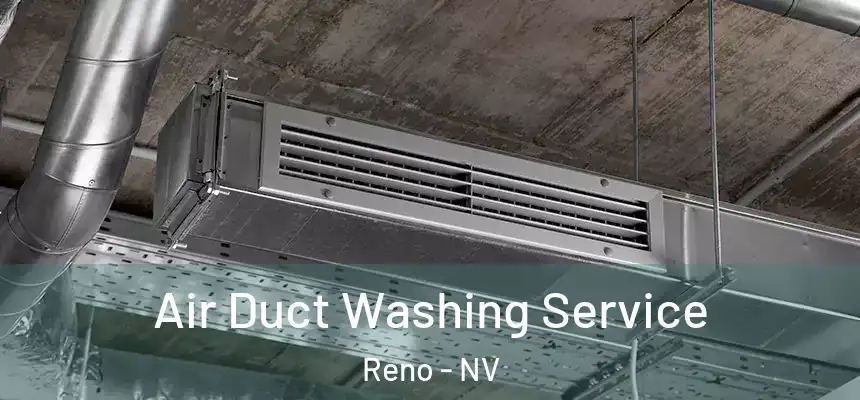 Air Duct Washing Service Reno - NV