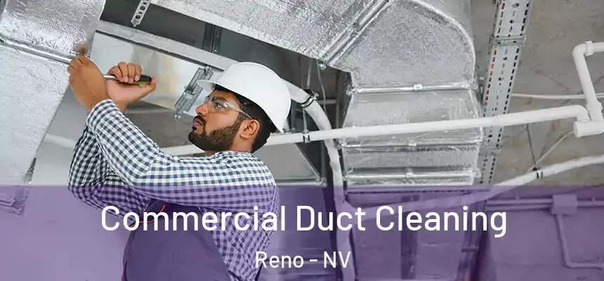 Commercial Duct Cleaning Reno - NV