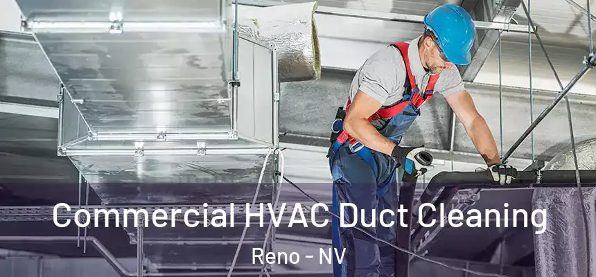 Commercial HVAC Duct Cleaning Reno - NV