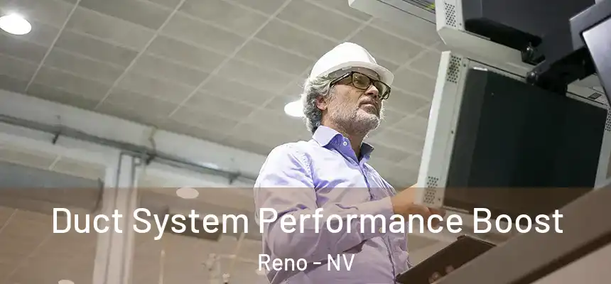 Duct System Performance Boost Reno - NV