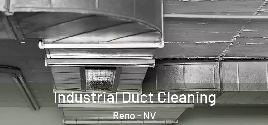 Industrial Duct Cleaning Reno - NV